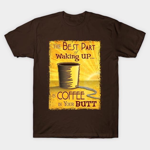 Coffee (Enema) Time! T-Shirt by fotofixer72